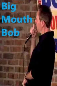 Big Mouth Bob movie poster