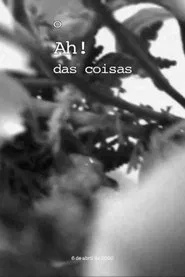 O Ah! das coisas, 6 de Abril 2020 movie poster