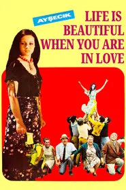 Poster do filme Life is Beautiful When You Are in Love