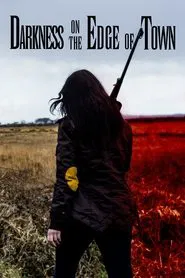 Darkness on the Edge of Town movie poster
