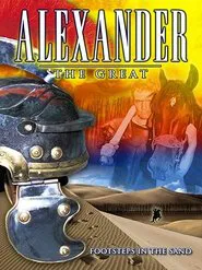 Alexander the Great: Footsteps in the Sand movie poster