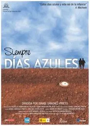 Siempre días azules movie poster