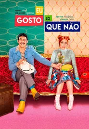 Poster do filme Eu Gosto, Só Que Não