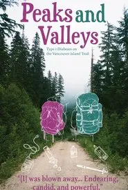 Peaks and Valleys: Type 1 Diabetes on the Vancouver Island Trail movie poster