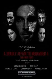 A Deadly Affair to Remember II: The Final Fight movie poster