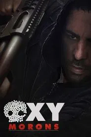Oxy-Morons movie poster