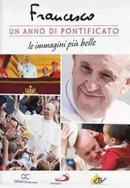 Francis: One Year of Pontificate movie poster