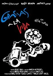 Gracias a La Vida movie poster