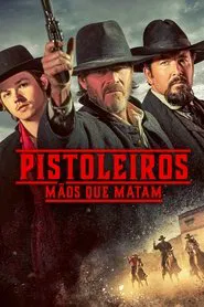 Poster do filme Pistoleiros - Mãos que Matam