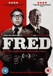 Fred: The Godfather of British Crime movie poster