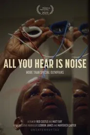 All You Hear Is Noise movie poster