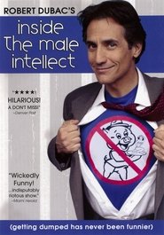Robert Dubac's Inside The Male Intellect movie poster