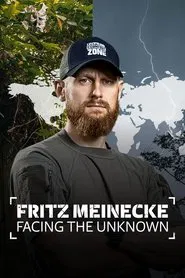 Fritz Meinecke - Facing the Unknown tv show poster
