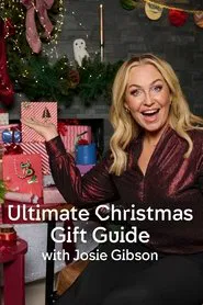 Ultimate Christmas Gift Guide with Josie Gibson tv show poster