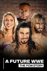 Poster do filme A Future WWE: The FCW Story