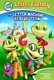 Poster do filme LeapFrog: Letter Factory Adventures - The Letter Machine Rescue Team