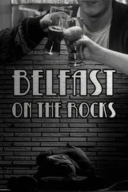 Belfast on the Rocks movie poster