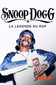Snoop Dogg, La légende du rap movie poster