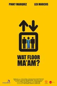 What Floor Ma'am movie poster
