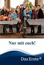 Nur mit euch! movie poster