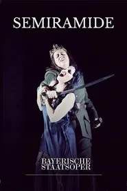 Semiramide - Bayerische Staatsoper movie poster