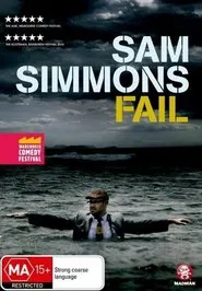 Sam Simmons: Fail movie poster