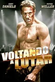 Poster do filme Voltando a Lutar