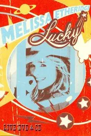 Melissa Etheridge - Lucky Live movie poster