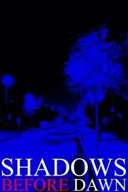 Shadows Before Dawn movie poster