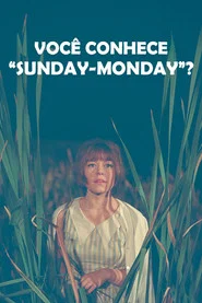 Poster do filme Você Conhece Sunday-Monday?