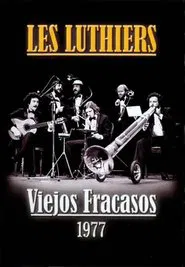 Les Luthiers: Viejos Fracasos movie poster