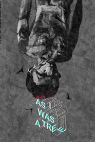 As I Was a Tree movie poster