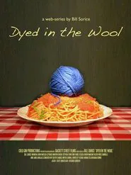 Dyed in the Wool tv show poster