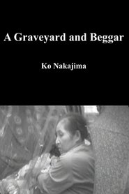 A Graveyard and Beggar movie poster