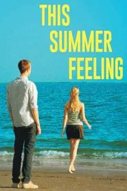This Summer Feeling movie poster