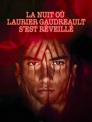 La nuit où Laurier Gaudreault s'est réveillé movie poster