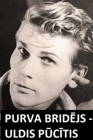 Purva bridējs - Uldis Pūcītis movie poster