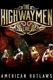 Poster do filme The Highwaymen - Live American Outlaws