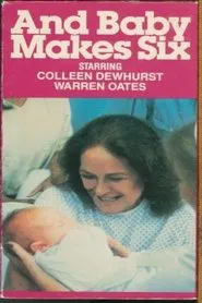 And Baby Makes Six movie poster