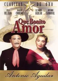 ¡Qué bonito amor! movie poster