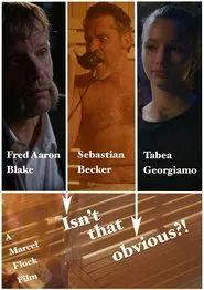 Isn’t that obvious?! movie poster