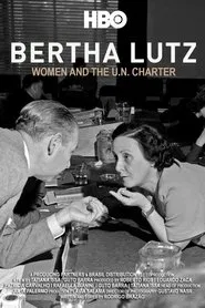 Bertha Lutz: Women and the U.N. Charter movie poster
