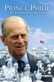 Prince Philip: An Extraordinary Life movie poster