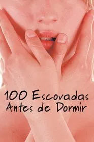 Poster do filme 100 Escovadas Antes de Dormir