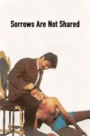 Sorrows Are Not Shared movie poster