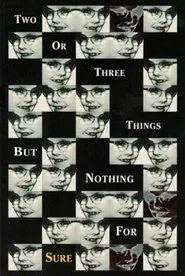 2 or 3 Things But Nothing for Sure movie poster