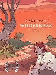 Ordinary Wilderness movie poster