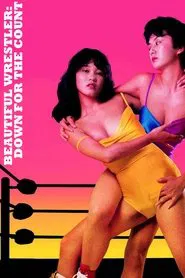 Beautiful Wrestler: Down for the Count movie poster