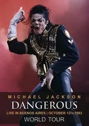 Michael Jackson: Dangerous World Tour - Live in Buenos Aires movie poster