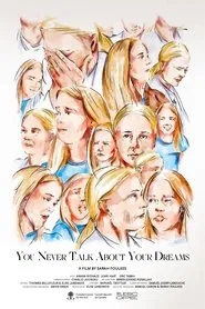 You Never Talk About Your Dreams movie poster